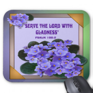 Serve The Lord Mouse Pads