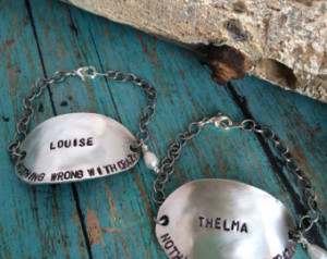 Thelma and Louise Quote Spoon Brace lets ...