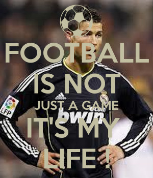 football-is-not-just-a-game-its-my-life--5.png