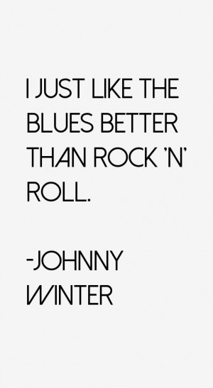 The best artists are gone now. by Johnny Winter @ QUOTES WALLPAPERS