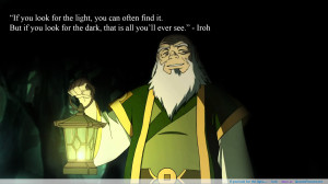 Iroh motivational inspirational love life quotes sayings ...