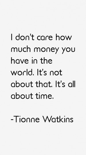 Tionne Watkins Quotes & Sayings