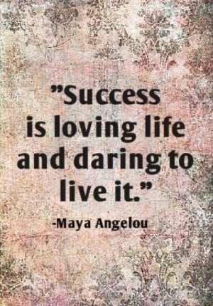 maya angelou success quotes