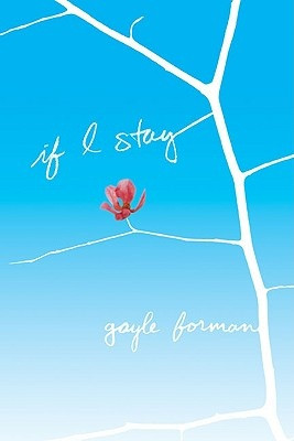If I Stay , Gayle Forman