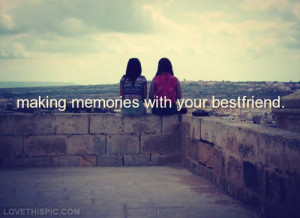 Making memories with your best friend