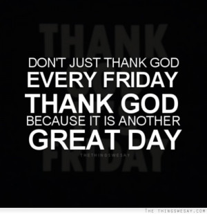 Welcome Friday With A Smile With These 32 #Friday #Quotes