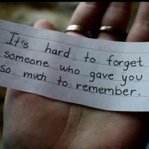 ... quotes remember inspiration memories things hard forget love quotes