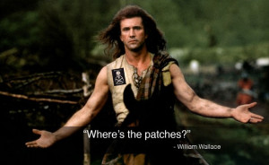 William Wallace Quotes William wallace patch quote