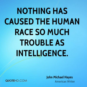 John Michael Hayes Intelligence Quotes