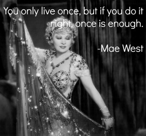 Mae West Quotes On Aging