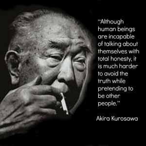Film Director Quote - Akira Kurosawa - Movie Director Quote # ...