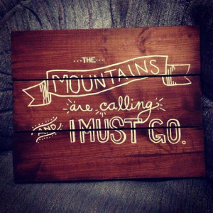 John Muir Quote Homemade Wooden Board by collenelarson on Etsy
