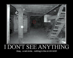 YEAH! I ALMOST PEED MY PANTS I HAVE NEVER SEEN SUCH A SCARY RED CIRCLE ...