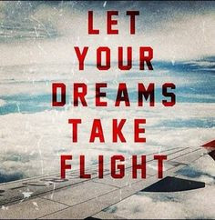 Let your dreams take flight.. | #dream #flight #aviation # ...
