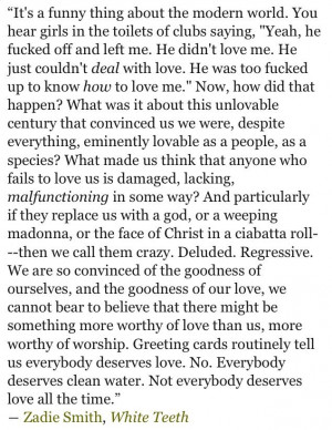 ... accurate quote. Zadie Smith Quotes, Quotes Worth, Accurate Quotes