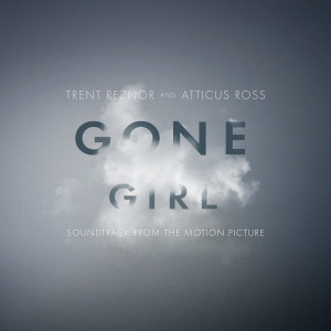 Gone Girl’ Soundtrack Announced