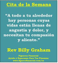 ... de la Semana (23-Mar-2014): Billy Graham sobre la compasión. More