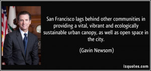 More Gavin Newsom Quotes