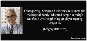 Consequently, American businesses must meet the challenge of poorly ...
