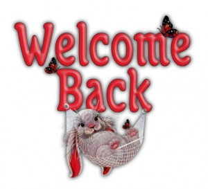 Welcome Back Comments