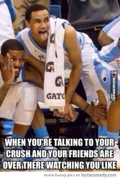 Your friends when you're talking to your crush More