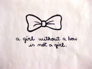 BB Code for forums: [url=http://www.quotes99.com/a-girl-without-a-bow ...