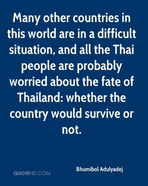 Many other countries in this world are in a difficult situation, and ...