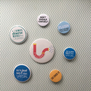 Home » Magnets & Badges » Inspirational & Uplifting Quote Badges