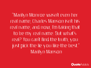 Marilyn Monroe wasn't even her real name, Charles Manson isn't his ...
