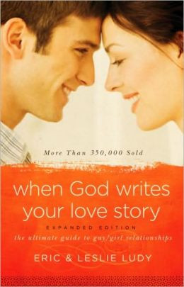 When God Writes Your Love Story (Expanded Edition): The Ultimate Guide ...