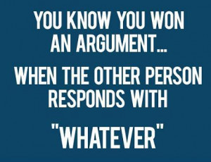 You know you won an argument