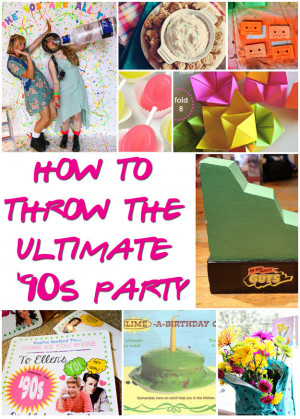 29 Essentials For Throwing A Totally Awesome ’90s Party