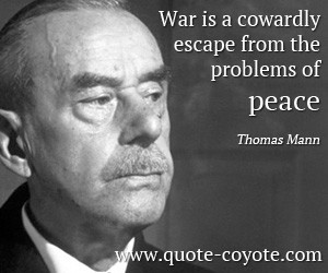 Mann Quotes War Cowardly