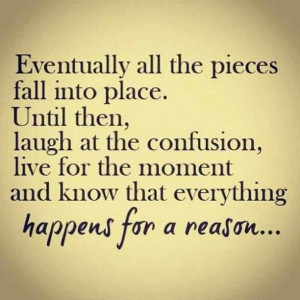 Things happen for a reason