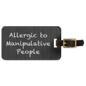 ALLERGIC TO MANIPULATIVE PEOPLE FUNNY INSULTS SAYI TRAVEL BAG TAG