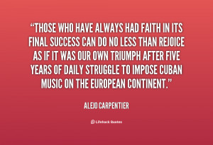 quote-Alejo-Carpentier-those-who-have-always-had-faith-in-68872.png