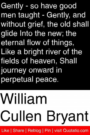 ... heaven, Shall journey onward in perpetual peace. #quotations #quotes