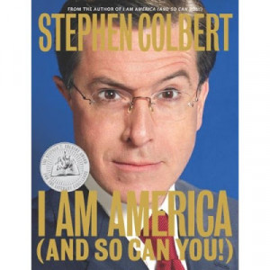 Stephen Colbert, that faux conservative commentator who has his own ...