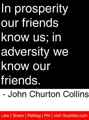 ... we know our friends john churton collins # quotes # quotations