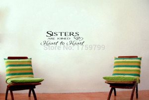Sister-Sign-Sisters-Are-Joined-Heart-To-Heart-vinyl-wall-quote-for ...