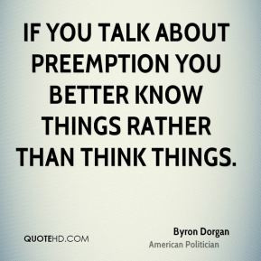 byron-dorgan-byron-dorgan-if-you-talk-about-preemption-you-better.jpg