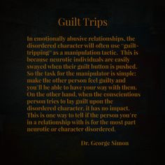 Guilt Trips & Narcissistic Abuse. This is a common tactic the ...