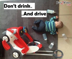Dont Drink and Drive Funny