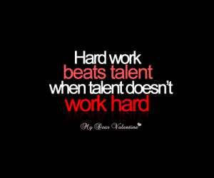 Hard work with talent make the man hero - Hard work quotes | My Quotes ...