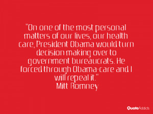 On one of the most personal matters of our lives, our health care ...
