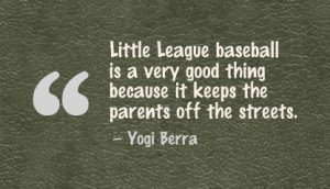 December 5, 2013: Famous Baseball Quotes