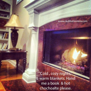qotd #fashion #fashionista #quotes #quote #cozy #winter #fireplace