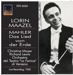 IDIS 6666 Lorin Maazel conducts Gustav Mahler Das Lied von der Erde