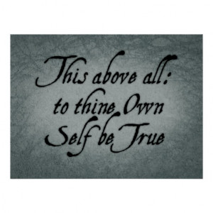 To Thine Own Self Be True Poster