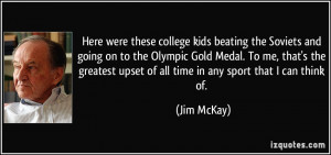 kids beating the Soviets and going on to the Olympic Gold Medal ...